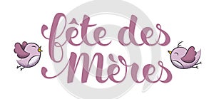 MotherÃ¢â¬â¢s Day in French : FÃÂªte des MÃÂ¨res photo